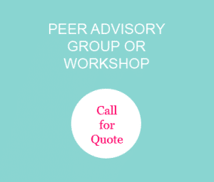 Peer Advisory Group or Workshop